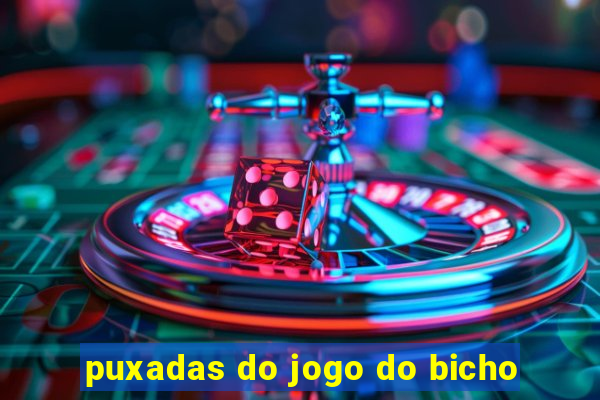 puxadas do jogo do bicho